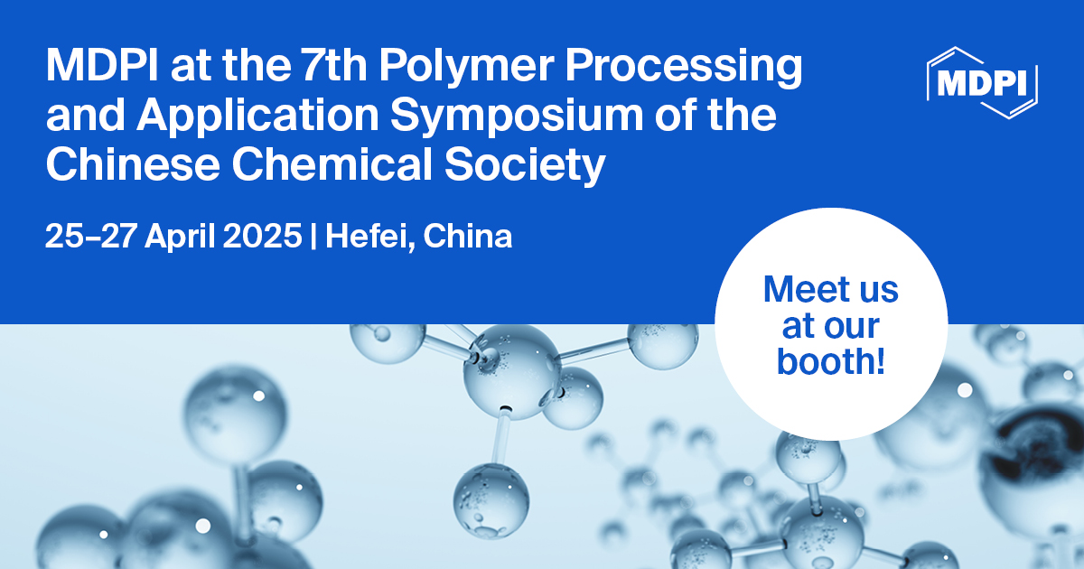 👏👏👏Meet Us at the 7th Polymer Processing and Application Symposium of the Chinese Chemical Society, 25–27 April 2025, Hefei, China 
<a href="/Polymers_MDPI/">Polymers MDPI</a> <a href="/Polysac14867421/">Polysaccharides MDPI</a> 

🔗mdpi.com/about/announce…