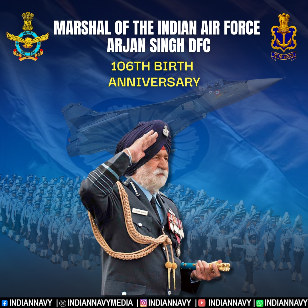 IN (@indiannavymedia) on Twitter photo #RememberingTheLegend
#IndianNavy pays tribute to Marshal of the Air Force, Arjan Singh, DFC, on his 106th birth anniversary.
A distinguished icon of valour, leadership and service to the nation, his legacy continues to inspire generations. ๐ฎ๐ณ
#IndianAirForce
<a href="/IAF_MCC/">Indian Air Force</a> #RememberingTheLegend
#IndianNavy pays tribute to Marshal of the Air Force, Arjan Singh, DFC, on his 106th birth anniversary.
A distinguished icon of valour, leadership and service to the nation, his legacy continues to inspire generations. ๐ฎ๐ณ
#IndianAirForce
<a href="/IAF_MCC/">Indian Air Force</a>