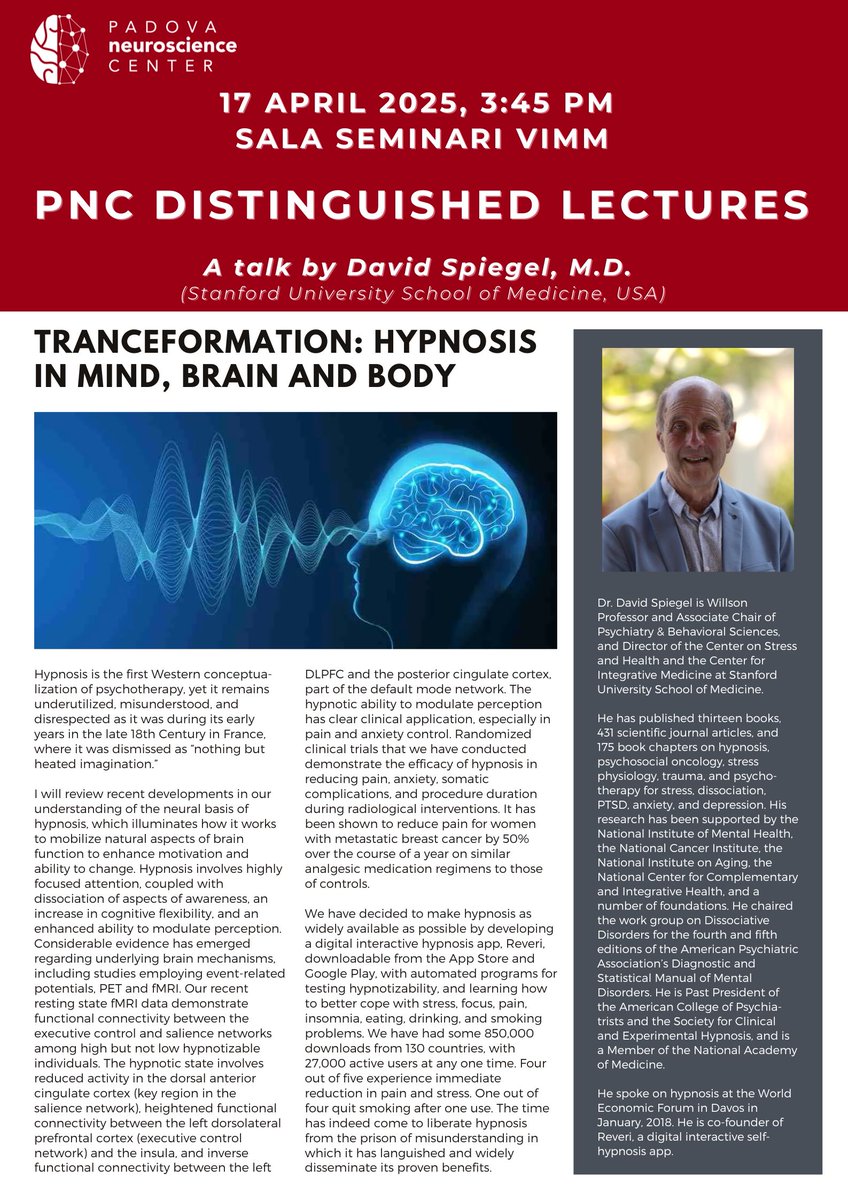Padova Neuroscience Center (@pnc_unipd) on Twitter photo Can't wait for the next #Distinguished Lecture <a href="/PNC_UniPD/">Padova Neuroscience Center</a>!
David Spiegel <a href="/StanfordMed/">Stanford Medicine</a> will give a talk about #hypnosis in #mind, #brain and #body. Join us!
#neuroscience Can't wait for the next #Distinguished Lecture <a href="/PNC_UniPD/">Padova Neuroscience Center</a>!
David Spiegel <a href="/StanfordMed/">Stanford Medicine</a> will give a talk about #hypnosis in #mind, #brain and #body. Join us!
#neuroscience