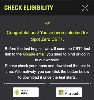 📥 Spot Zero CBT1 is now available to download! ⚠️

If you’re selected, head to: spotzero.tartagames.com and start your journey!

👇How to download:
1. Click "Check Eligibility"
2. If you are eligible, click on "Download"

Jump ahead of the curve and download the game on your