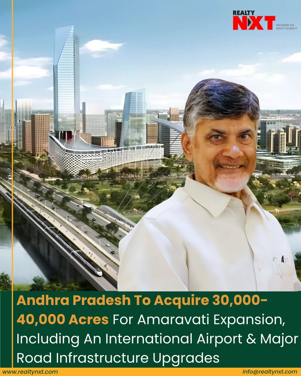 RealtyNXT's tweet image. #News | The Andhra Pradesh government plans to acquire 30,000–40,000 acres to expand Amaravati’s infrastructure. 

#RealtyNXT #AmaravatiDevelopment #APInfrastructure #SmartCity #RealEstateNews #UrbanExpansion #RelatyNxtInsights #AmaravatiFuture @ncbn