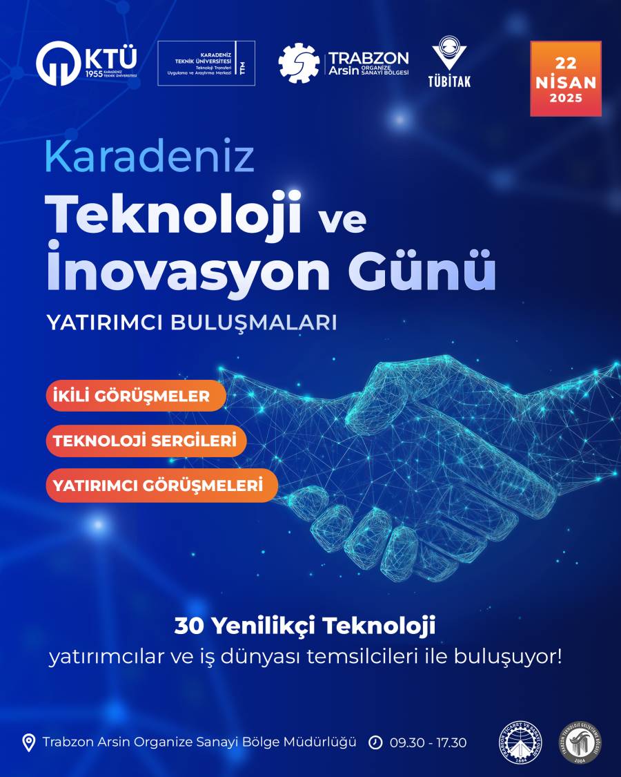 KTÜ Teknoloji Transferi Merkezi ve Trabzon Arsin OSB iş birliğiyle, TTSO ve Trabzon Teknokent desteğiyle düzenlenecek “Karadeniz Teknoloji ve İnovasyon Günü: Yatırımcı Buluşmaları” ile bölgenin teknoloji ekosisteminin güçlendirilmesi hedefleniyor.  <a href="/ttm_ktu/">KTÜ TTM</a>  <a href="/trabzonarsinosb/">Trabzon Arsin OSB</a>