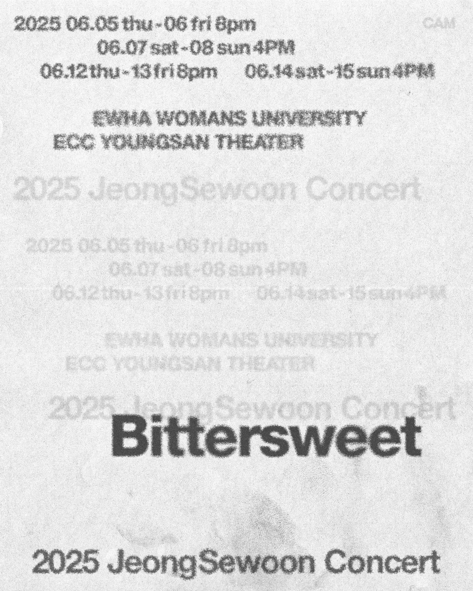 jeongsewoon_twt's tweet photo. 2025 정세운 소극장 콘서트 <Bittersweet>

📌 공연 일시
2025.06.05 - 06.06 8PM (KST)
2025.06.07 - 06.08 4PM (KST)
2025.06.12 - 06.13 8PM (KST)
2025.06.14 - 06.15 4PM (KST)

📍 이화여대 ECC 영산극장

🔗 https://t.co/DBdtM3f3tB

#정세운 #JEONGSEWOON https://t.co/GXFjcEucRQ