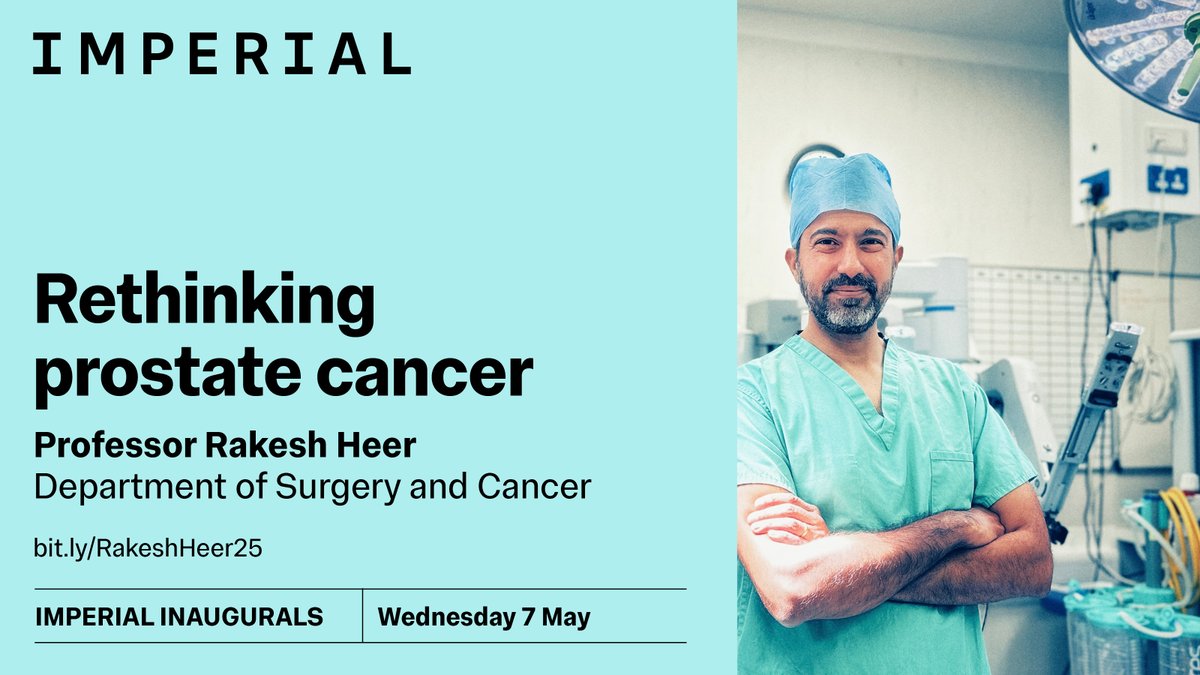 Imperial College London (@imperialcollege) on Twitter photo Positive trials = Better patient outcomes?
Join Prof Rakesh Heer from <a href="/ImperialSandC/">Surgery and Cancer</a> to discover the importance of challenging the status quo to treat #ProstateCancer.
📅 7 May, 17.30
📍Online or in-person
🔗 bit.ly/RakeshHeer25
#ImperialInaugurals Positive trials = Better patient outcomes?
Join Prof Rakesh Heer from <a href="/ImperialSandC/">Surgery and Cancer</a> to discover the importance of challenging the status quo to treat #ProstateCancer.
📅 7 May, 17.30
📍Online or in-person
🔗 bit.ly/RakeshHeer25
#ImperialInaugurals