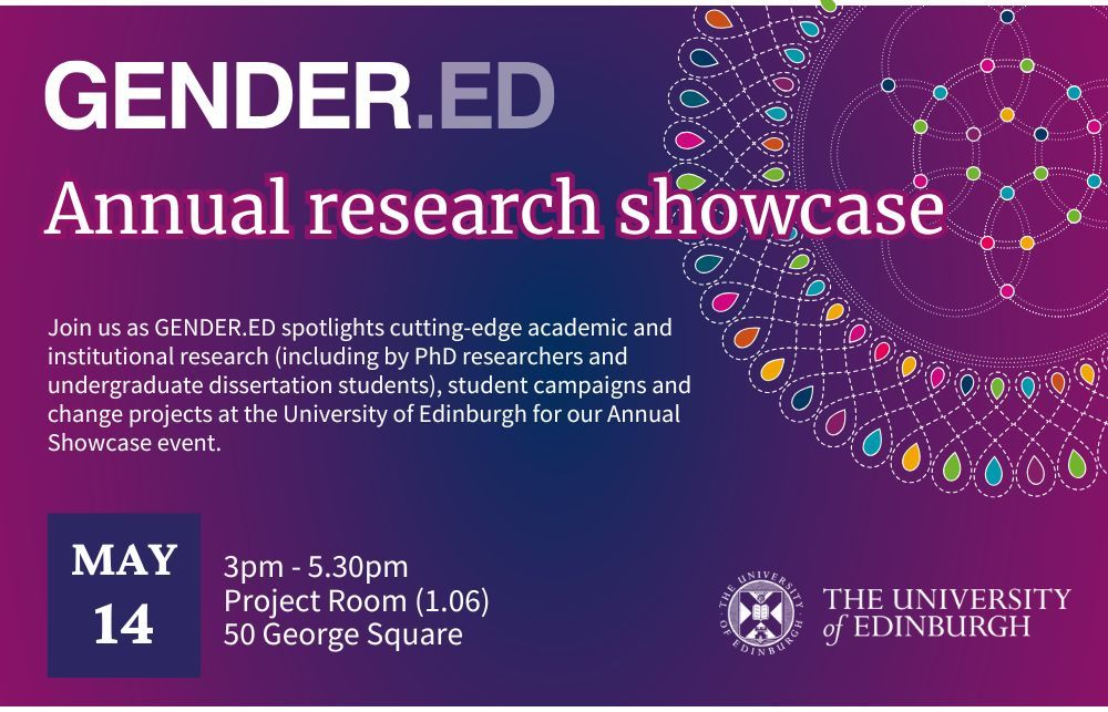 What’s new in gender &amp; sexualities research at UoE? Find out at GENDER.ED’s Annual Research Showcase 2025 on 14 May!
 
New this year: Mini UG Dissertation Showcase!
UG students will present dissertation posters exploring gender &amp; sexuality.
 
Visit: edin.ac/3E7X0Pr