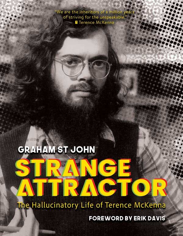 edgecentral's tweet image. Preorder Strange Attractor: The Hallucinatory Life of Terence McKenna, MITP 
edgecentral.net/post/preorder-…
“Rich &amp;amp; resonant”  Erik Davis  
“Indispensable!” Dennis McKenna
"Wonderful" Wouter Hanegraaff
"Definitive" Andrew Gallimore
@erik_davis