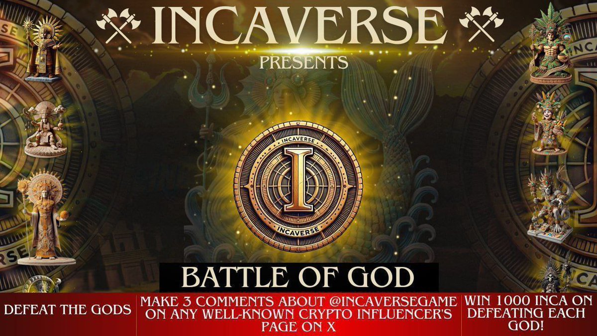 ✨ Change your fate my earning from defeating the Gods of Incaverse! 🧑‍💻

 ⚡️Join the Incaverse's Battle of Gods and defeat them!
⚡️ Make 3 comments about <a href="/incaversegame/">IncaverseGame</a> on any well-known crypto influencer's page on X
⚡️ Win 1000 INCA as rewards on defeating each gods.

💥