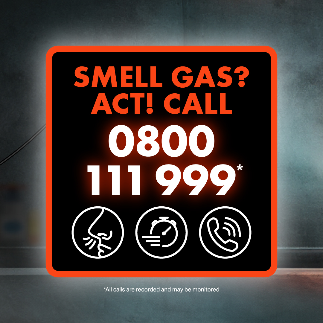 👃SMELL GAS? If there is a gas leak, you will notice a funny smell.

⚠️ACT! This could be at home or in the street - report it immediately.

📞 CALL. A quick, simple phone call can help save lives.

📲  SAVE the number in your phone today!