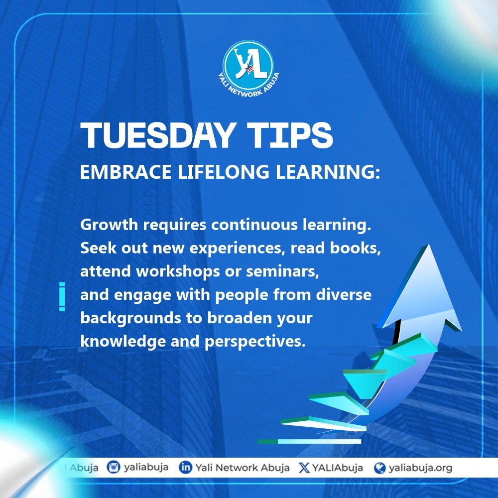 Tuesday Tips: Embrace Lifelong Learning!

Growth doesn’t stop—keep learning, exploring, and connecting.

Attend that workshop, read that book, meet someone new.

Your next big idea could come from your next conversation!

#YALIAbuja #LifelongLearning #TuesdayTips #PersonalGrowth