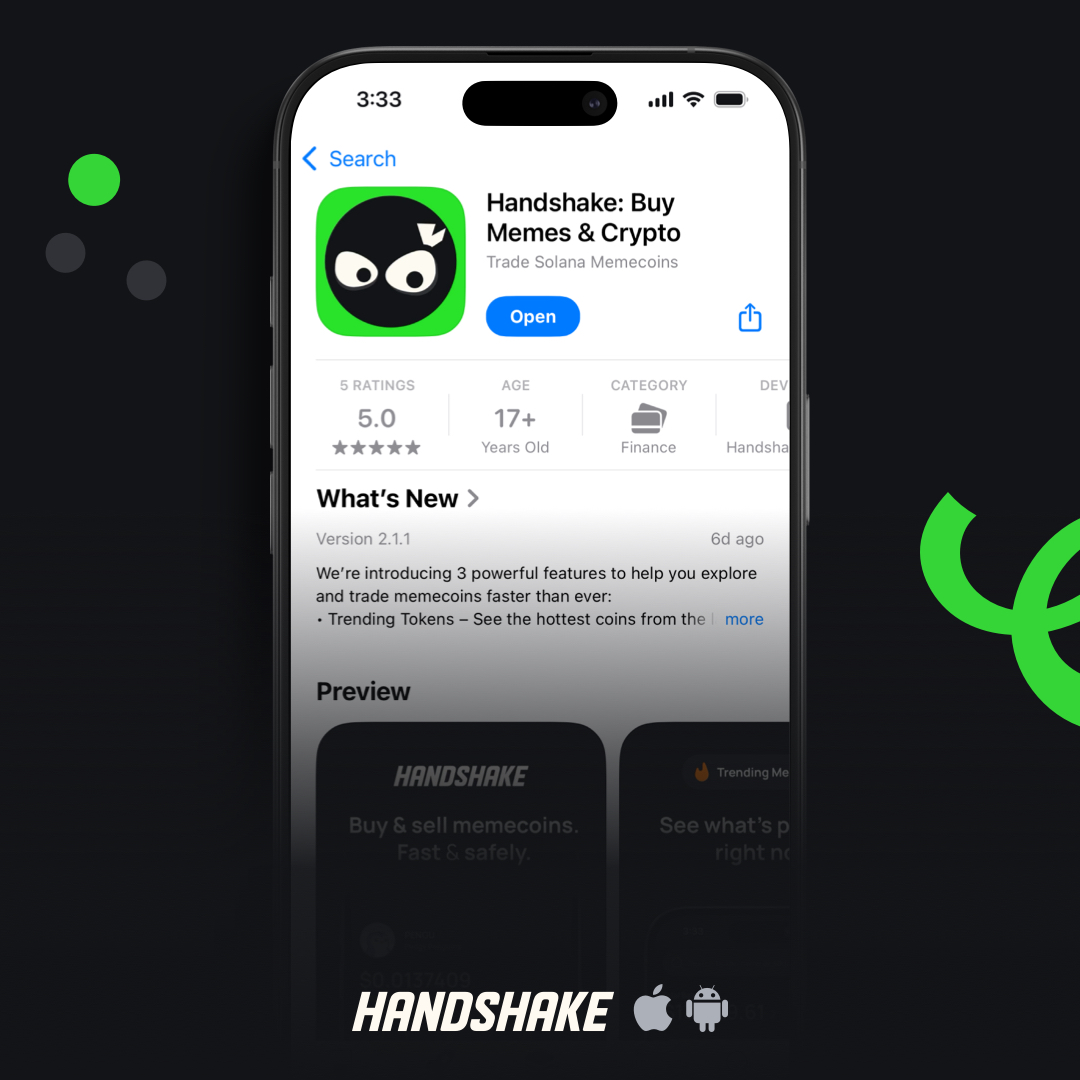 Handshake 2.1.1 is LIVE with HUGE updates:

• Trending Tokens → See hottest coins from the last 5 mins—updated live.

• Apple Intelligence → Ask Siri for quick memecoin info

• Spotlight (iOS) → Access memes faster right from your iPhone homescreen

Stores links ↓