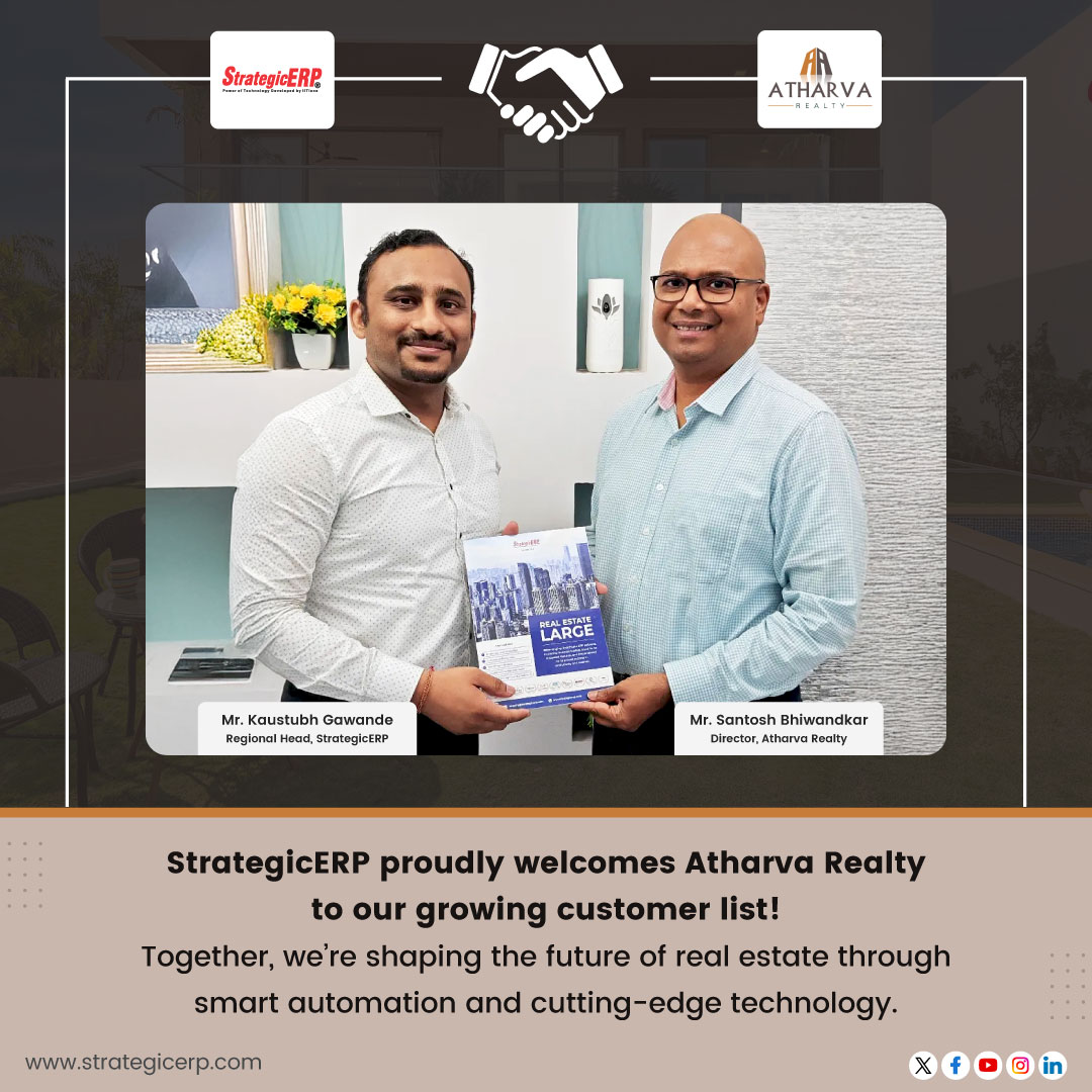 We are delighted to welcome ATHARVA REALTY PRIVATE LIMITED (ARPL) to the StrategicERP family – a proud milestone in our real estate automation journey! 

Based in the heart of Mumbai, Atharva Realty is a young and dynamic real estate developer committed to delivering thoughtfully