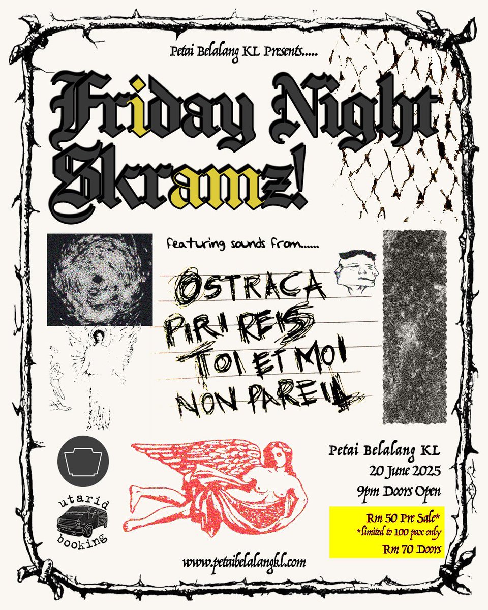 Excited to announce Friday Night Skramz! on 20th June 9pm featuring sounds from Ostraca, Piri Reis, Toi Et Moi, and Non Pareil...

Limited tickets available via petaibelalangkl.com