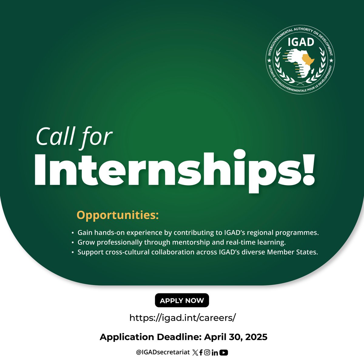 🚨 CALL FOR APPLICATIONS: IGAD INTERNSHIP PROGRAMME.

📅 Deadline: April 30, 2025
📍 Duty Station: IGAD Offices in Home Country

Are you a passionate young professional eager to promote gender equality and contribute to regional integration?

#IGAD, with support from the