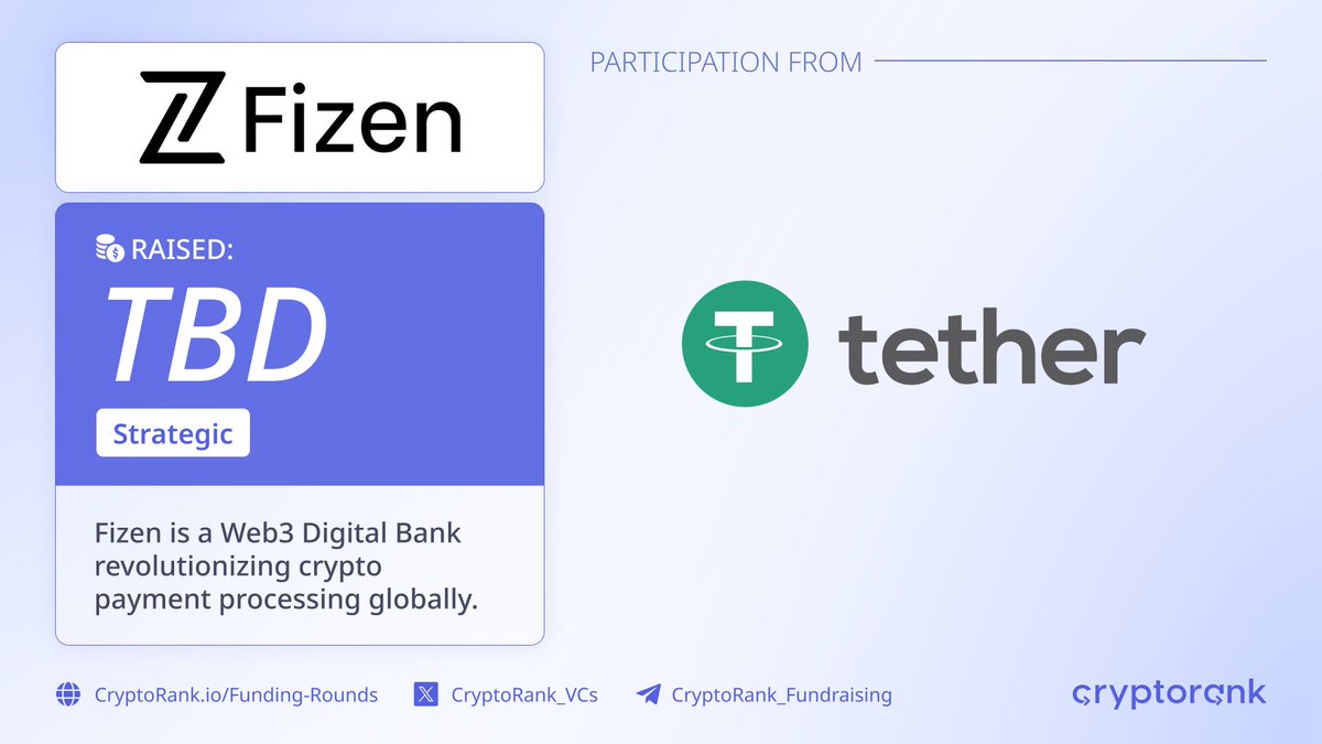 Fizen Strategic Round ⚡️ 📑 About: @fizenapp is a Web3 Digital Bank  revolutionizing crypto payment processing globally. 🤝 Investor: @Tether_to  👉