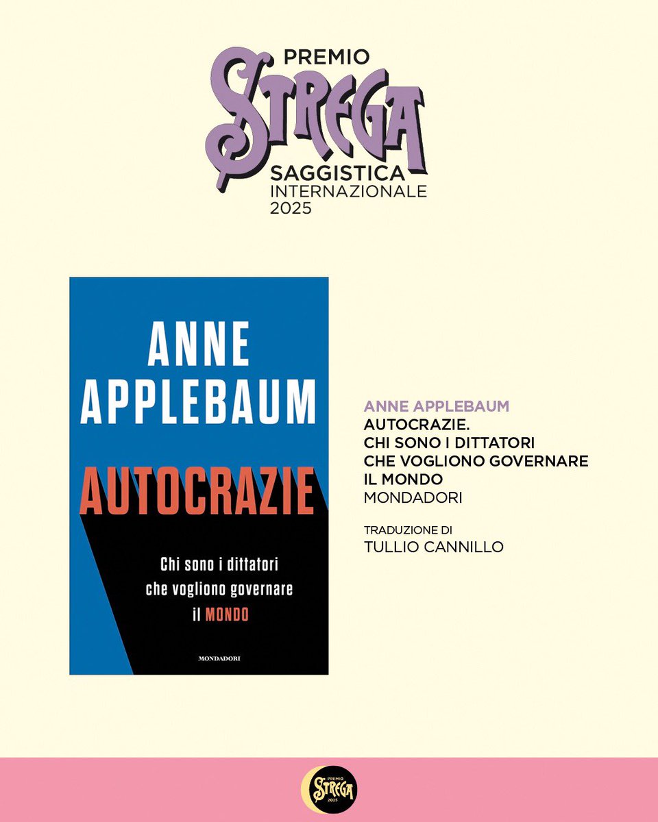 Il Comitato promotore ha assegnato il #PremioStregaSaggisticaInternazionale ad Anne Applebaum, giornalista e saggista statunitense, Premio Pulitzer 2004, autrice di «Autocrazie. Chi sono i dittatori che vogliono governare il mondo», tradotto da Tullio Cannillo (Mondadori, 2024).