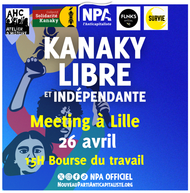 Meeting en Soutien à la lutte du peuple Kanak à #Lille  le 26 avril à 15h à la Bourse du travail en présence de militant.es du collectif <a href="/Sol_Kanaky/">Solidarité Kanaky</a> <a href="/SurvieNord/">Survie Nord</a> du <a href="/FlnksOfficiel/">FLNKS</a> et d’autres militant.es kanak. Il doit finir le temps des colonies ! #kanaky