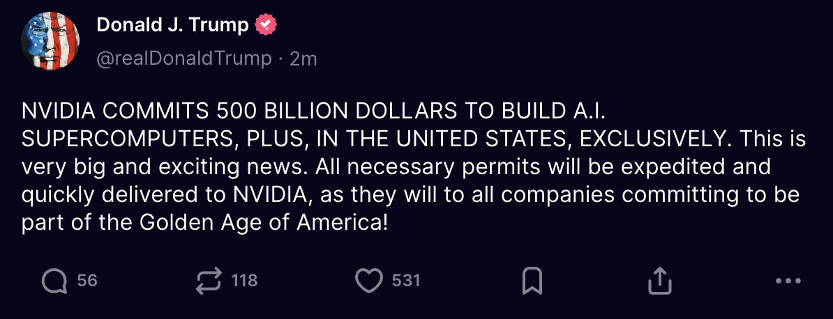 The Kobeissi Letter (@kobeissiletter) on Twitter photo BREAKING: President Trump says, "all necessary permits will be expedited to Nvidia" after the company committed to build $500 billion in the USA. BREAKING: President Trump says, "all necessary permits will be expedited to Nvidia" after the company committed to build $500 billion in the USA.
