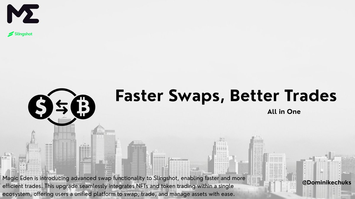 dominikechuks's tweet image. Magic Eden is adding swap functionality to Slingshot, making trades even faster. Swap, trade NFTs, and tokens—all in one ecosystem.
#EnhancedTrading