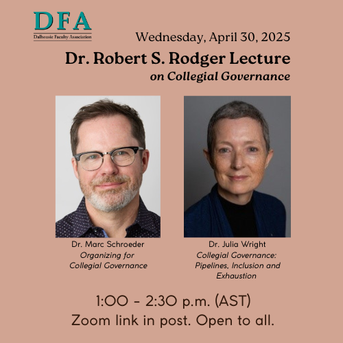 Dalhousie Faculty Association (@dalfacultyassoc) on Twitter photo Join the DFA on April 30 at 1:00 pm (AST). Julia Wright and Marc Schroeder will share their perspectives on collegial governance. @ANSUT <a href="/CAUT_ACPPU/">CAUT/ACPPU</a> Zoom link: us02web.zoom.us/j/87461289124?… All welcome! Join the DFA on April 30 at 1:00 pm (AST). Julia Wright and Marc Schroeder will share their perspectives on collegial governance. @ANSUT <a href="/CAUT_ACPPU/">CAUT/ACPPU</a> Zoom link: us02web.zoom.us/j/87461289124?… All welcome!