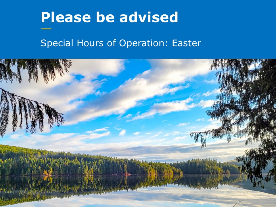 Please be advised all Coastal Community locations will have special hours of operation over the Easter weekend. We will be closed from Friday, April 18th through Monday, April 21st with regular hours resuming on Tuesday, April 22nd.