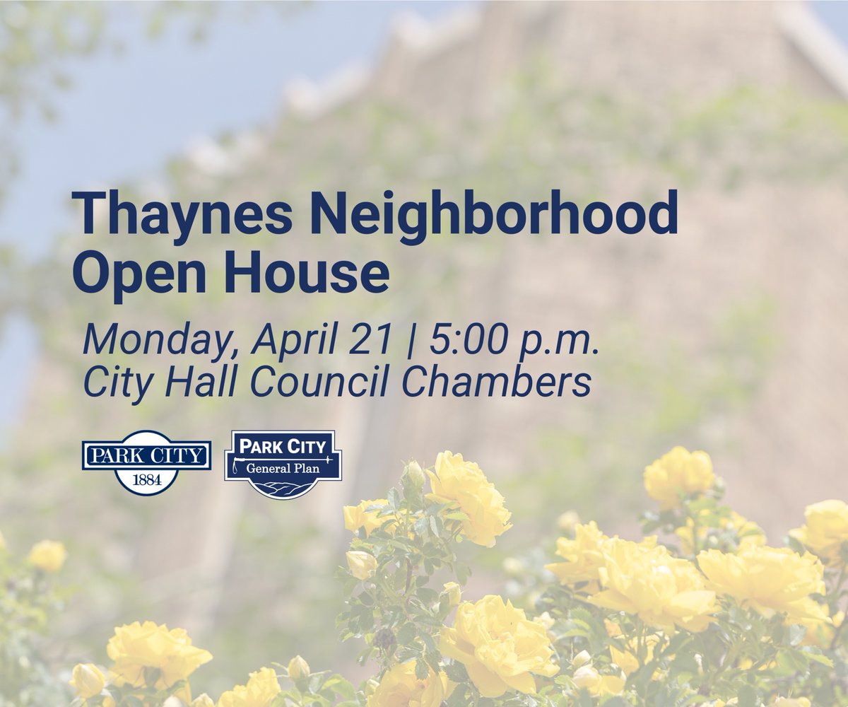Thaynes residents! Please join us Monday, April 21 at 5:00 p.m. at Park City Hall in Council Chambers for the neighborhood's final meeting to review and provide input on proposed recommendations for Park City's General Plan.

We hope to see you there! More information: