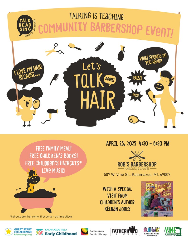 ReadWriteKzoo's tweet image. Join RAWK at Robert’s Barbershop (507 W. Vine St.) on Friday, April 25th from 4:30–6:30 PM for an evening of fresh cuts, free books, fun conversations, and family-friendly resources!