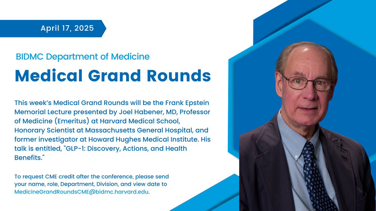 BIDMC Department of Medicine (@bidmc_medicine) on Twitter photo This week’s Medical Grand Rounds is the Frank Epstein Memorial Lecture presented by Dr. Joel Habener, Professor of Medicine Emeritus at <a href="/harvardmed/">Harvard Medical School</a> and Honorary Scientist at MGH. His talk is entitled, "GLP-1: Discovery, Actions, and Health Benefits." Join us!
📅 April 17
🕗 8am This week’s Medical Grand Rounds is the Frank Epstein Memorial Lecture presented by Dr. Joel Habener, Professor of Medicine Emeritus at <a href="/harvardmed/">Harvard Medical School</a> and Honorary Scientist at MGH. His talk is entitled, "GLP-1: Discovery, Actions, and Health Benefits." Join us!
📅 April 17
🕗 8am