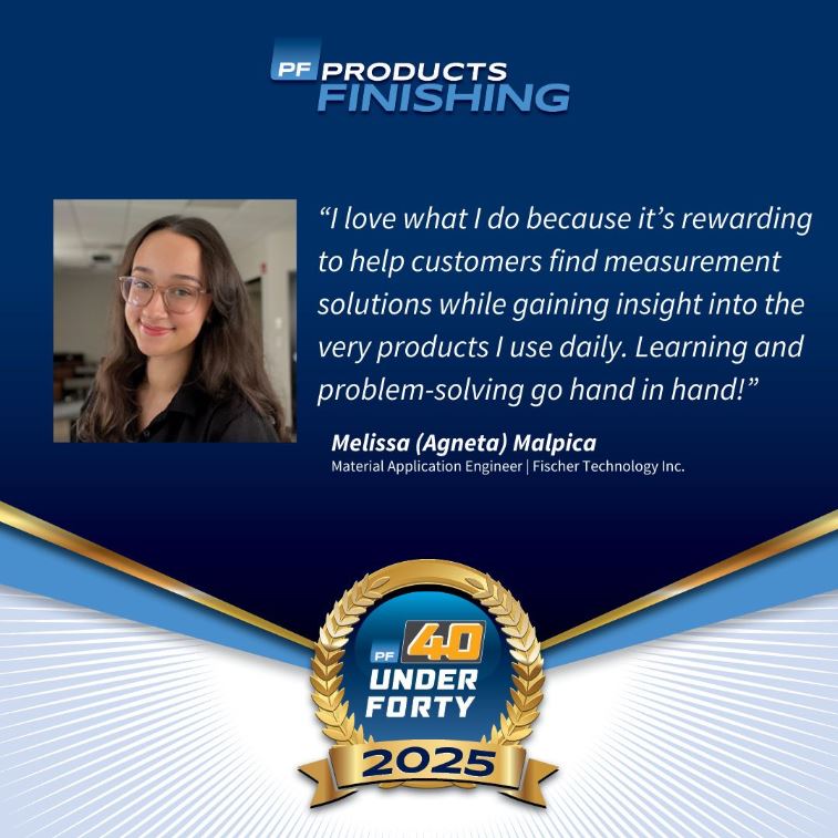 Congratulations to our own Melissa Malpica for being named to this year's Products Finishing "40 Under 40"! Melissa's expertise has been invaluable to us here at Fischer Technology! 
<a href="/PF_FinishingMag/">Products Finishing</a> 
#coatingstechnology #productsfinishing #coatingsindustry