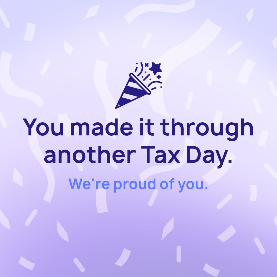 Tax Day? Filed. Survived. Slightly fried.
Whether you breezed through or barely made the deadline, that’s no small feat.
💥 You did it. Respect.