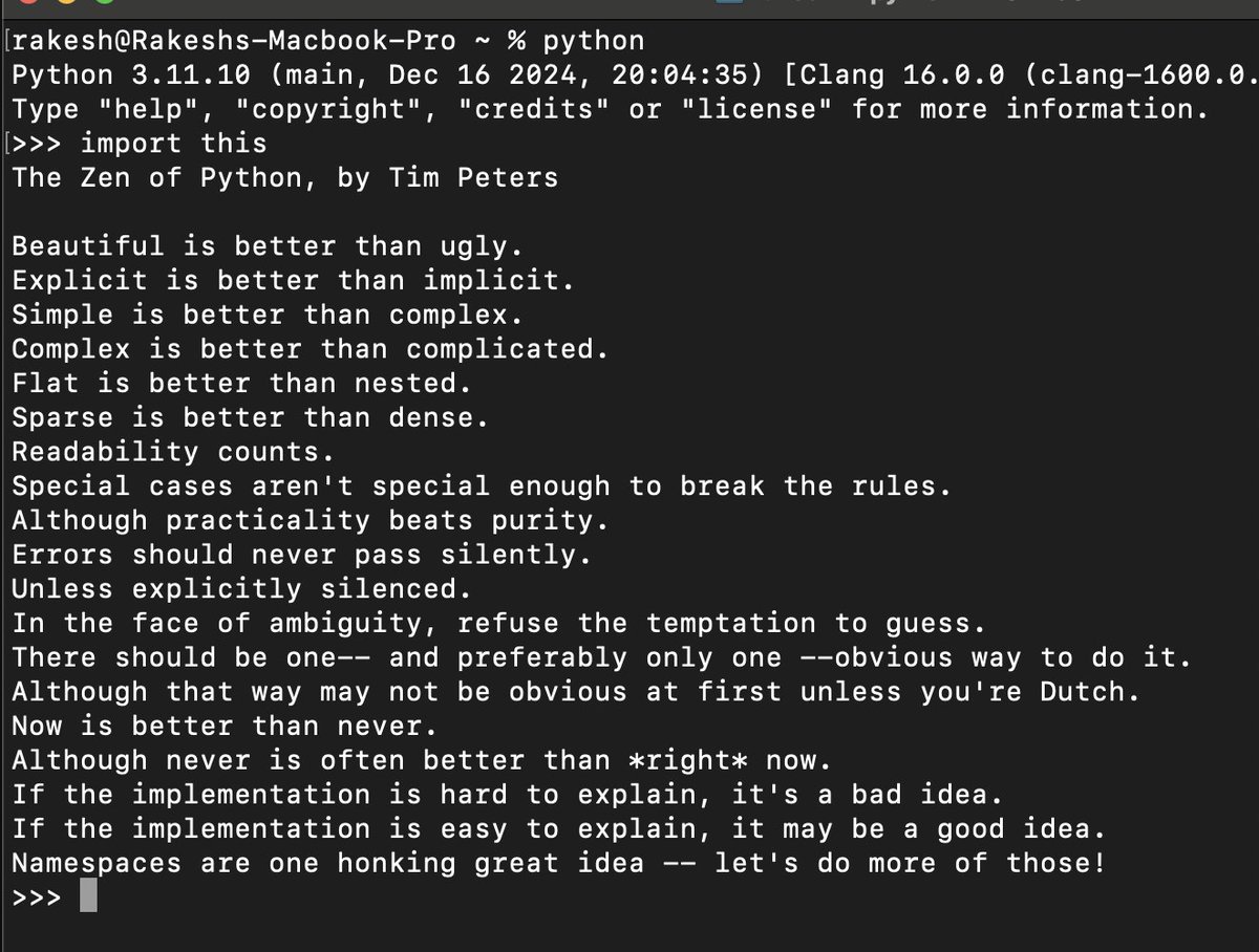 rakeshsahni_'s tweet image. Just typed "import this" in Python by accident and got hit with a whole TED talk on coding philosophy 💀
"The Zen of Python, by Tim Peters..."
Whyyyyyyyyyyyyy?
#PythonEasterEggs #CodingFails