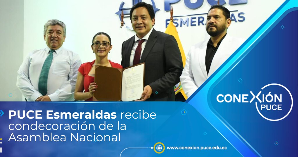 PUCE (@puce_ecuador) on Twitter photo 🎖️ Nuestra <a href="/PUCE_Esmeraldas/">PUCE Esmeraldas 👩🎓👨🎓</a> recibió una condecoración por parte de la Asamblea Nacional, en reconocimiento a su destacada trayectoria institucional y a su compromiso permanente con la formación académica y humana de la juventud esmeraldeña 👇.
🖇️ conexion.puce.edu.ec/puce-esmeralda… 🎖️ Nuestra <a href="/PUCE_Esmeraldas/">PUCE Esmeraldas 👩🎓👨🎓</a> recibió una condecoración por parte de la Asamblea Nacional, en reconocimiento a su destacada trayectoria institucional y a su compromiso permanente con la formación académica y humana de la juventud esmeraldeña 👇.
🖇️ conexion.puce.edu.ec/puce-esmeralda…