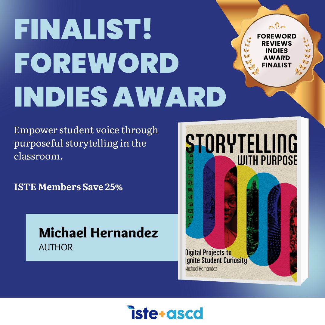 ISTE (@isteofficial) on Twitter photo 🎉 Storytelling with Purpose by <a href="/cinehead/">Michael Hernandez #edtech #education</a> is a Foreword Indies Award finalist!
Empower students through storytelling—and ISTE members save 25%!
📘 hubs.ly/Q03hqRYR0
#EdTech #ForewordINDIES #ISTEbooks #StudentVoice 🎉 Storytelling with Purpose by <a href="/cinehead/">Michael Hernandez #edtech #education</a> is a Foreword Indies Award finalist!
Empower students through storytelling—and ISTE members save 25%!
📘 hubs.ly/Q03hqRYR0
#EdTech #ForewordINDIES #ISTEbooks #StudentVoice