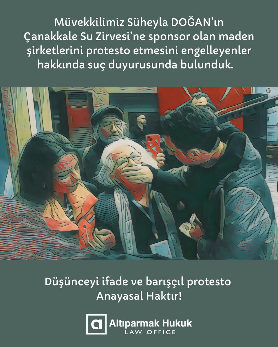 Müvekkilimiz Süheyla DOĞAN’ın Çanakkale Su Zirvesi’ne sponsor olan maden şirketlerini protesto etmesini engelleyenler hakkında suç duyurusunda bulunduk. Görüş ve düşünce açıklamak, barışçıl olarak protesto etmek Anayasal bir haktır. Engellenemez, müdahale edilemez.