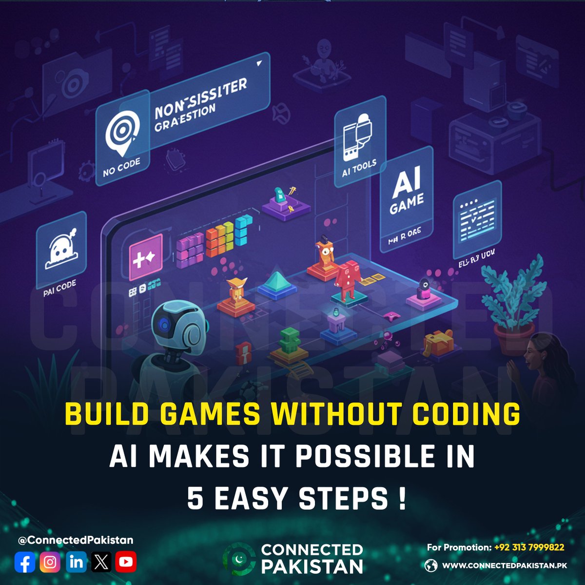 ConnectedPak's tweet image. AI is changing the game—literally!
Now you can build your own video game in just 5 simple steps with zero coding skills required.
Whether you're a student, dreamer, or future developer—AI’s got your back!
#ConnectedPakistan #AIinGaming #NoCodeDevelopment #GameBuilder