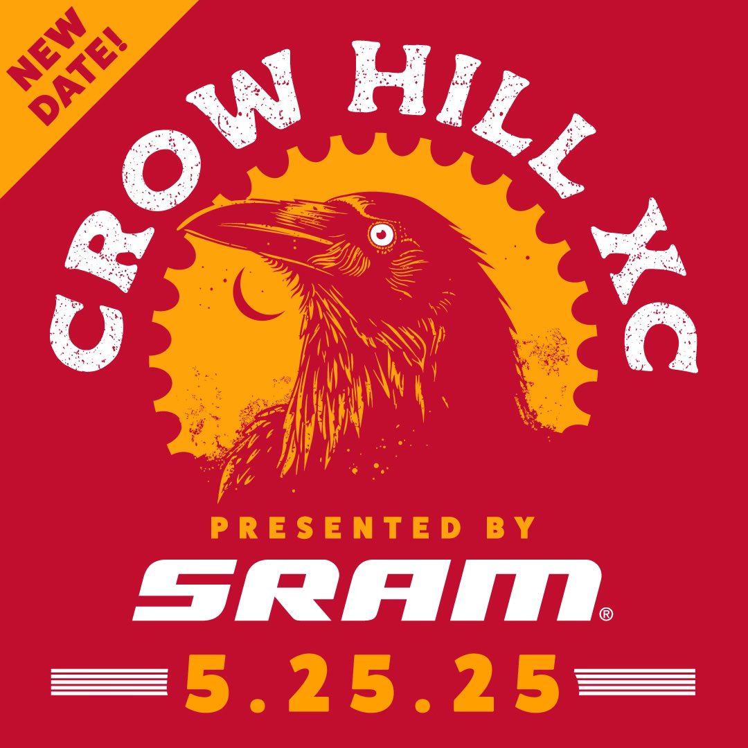 The SRAM Crow Hill XC event has been rescheduled to Sunday May 25th