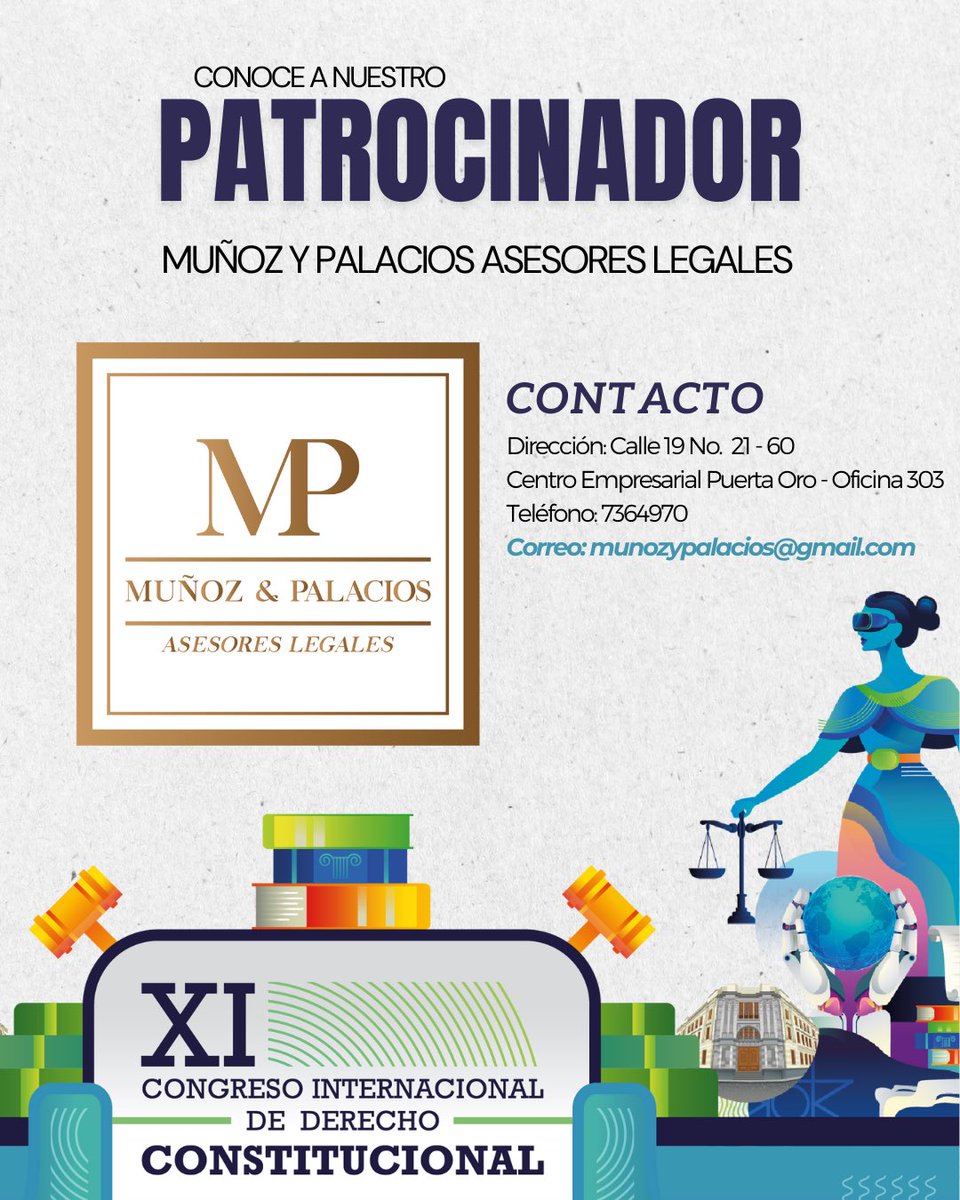 🙌✨Gracias a nuestro patrocinador
MUÑOZ &amp; PALACIOS ASESORES LEGALES, por apoyar la construcción de conocimiento jurídico desde el sur del país.

💪Su respaldo impulsa espacios de reflexión académica y diálogo constitucional.

Dirección: Calle 19 No. 21-60- Oficina 303