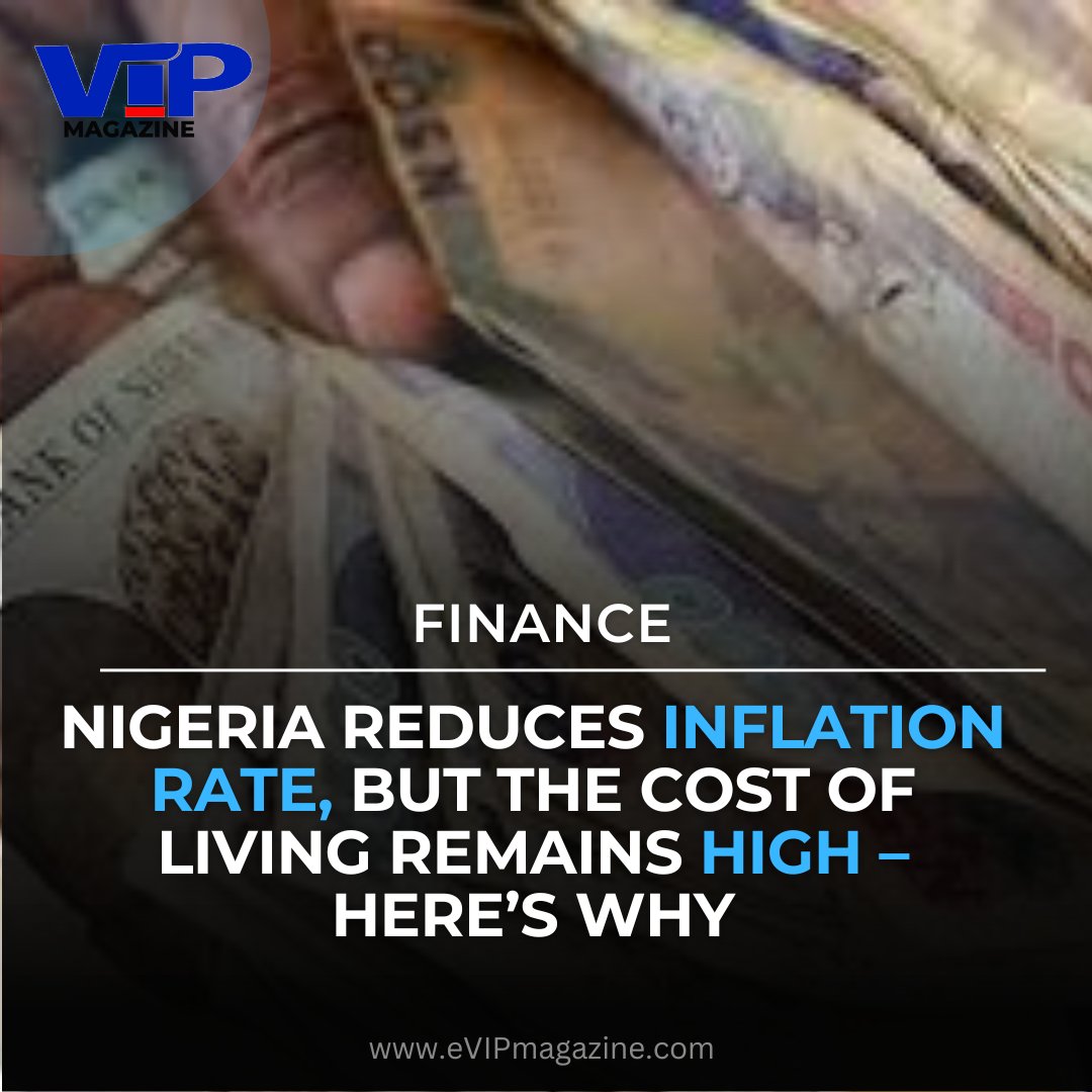 Nigeria reduces inflation rate, but the cost of living remains high – here’s why
evipmagazine.com/read/post/nige…