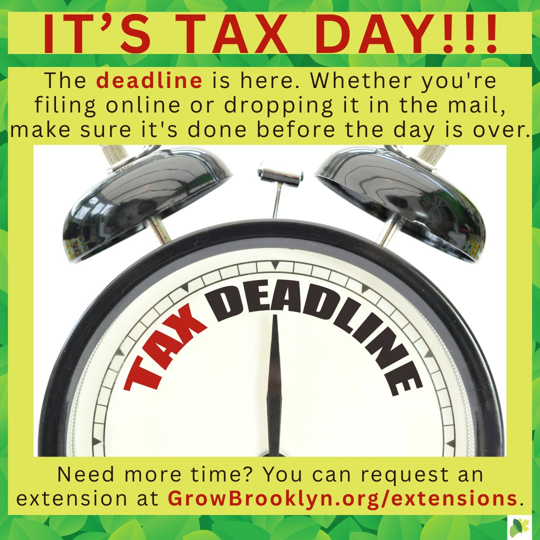 📍🌱 It's Tax Day!!🌱📍

The deadline is here! Make sure your taxes are filed today or request an extension at GrowBrooklyn.org/extensions before time runs out.

#GrowBrooklyn #TaxDay