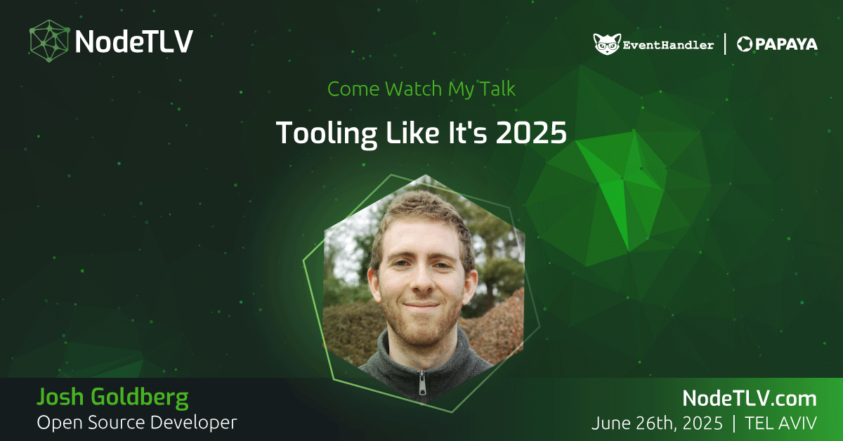 NodeTLV's tweet image. We are proud to announce that Josh Goldberg, Open Source Developer, will be speaking at #NodeTLV '25!
Want to learn more? Check out all the details at ๐ nodetlv.com