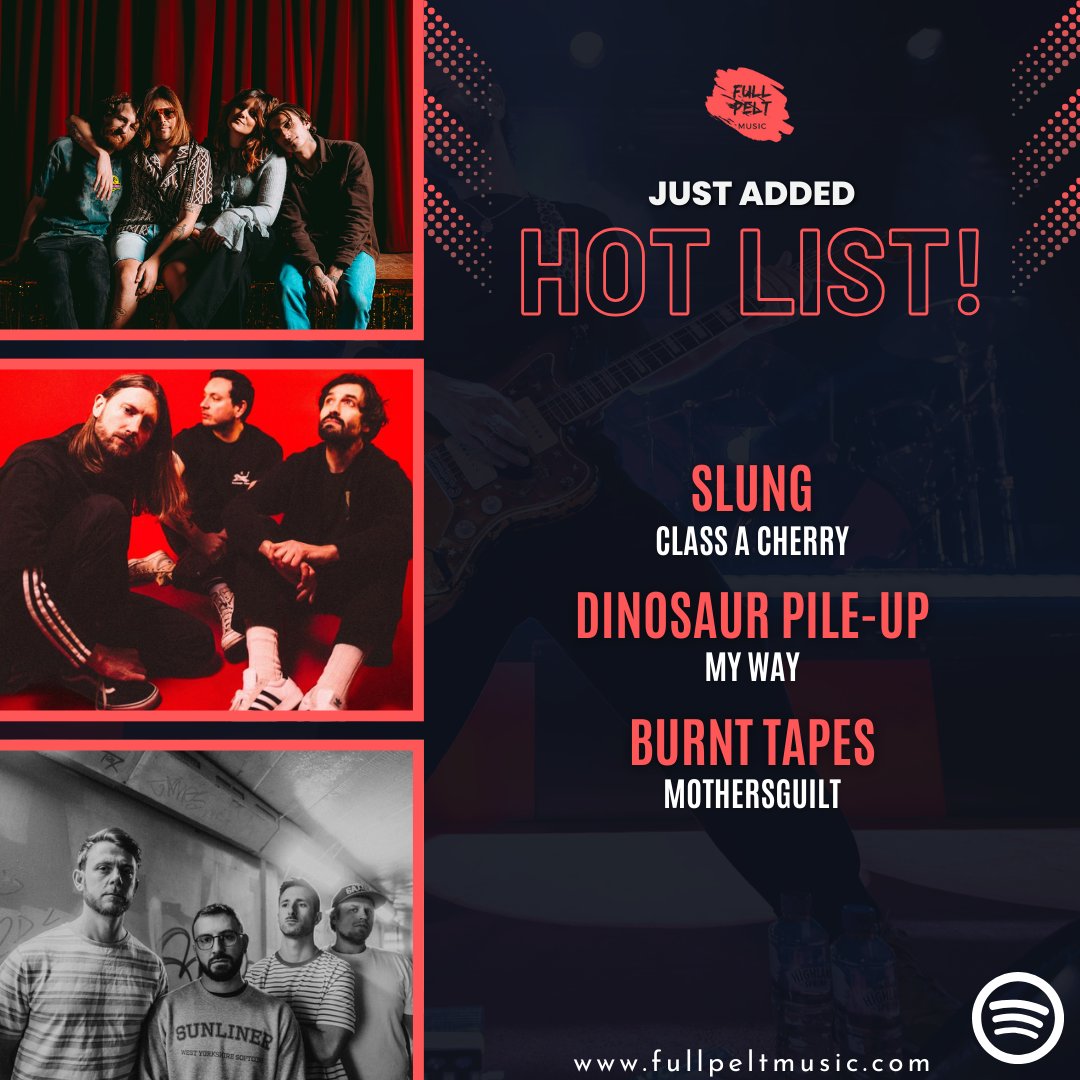 Full Pelt Music (@fullpeltmusic) on Twitter photo JUST ADDED to our <a href="/Spotify/">Spotify</a> Hot List!
#slung - 'Class A Cherry'
<a href="/DINOSAURPILEUP/">DINOSAUR PILE-UP</a> - 'My Way'
<a href="/burnt_tapes/">Burnt Tapes</a> - 'MOTHERSGUILT'
Links in comments 👇 JUST ADDED to our <a href="/Spotify/">Spotify</a> Hot List!
#slung - 'Class A Cherry'
<a href="/DINOSAURPILEUP/">DINOSAUR PILE-UP</a> - 'My Way'
<a href="/burnt_tapes/">Burnt Tapes</a> - 'MOTHERSGUILT'
Links in comments 👇