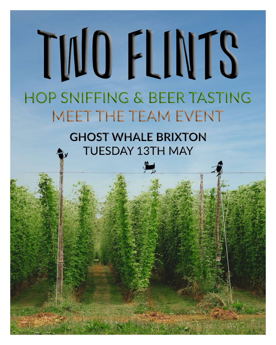 🎟️🍃 NEW EVENT 🍃🎟️

On Tuesday 13th May, we'll be hosting our good friends from Two Flints to not only showcase some of their freshest releases, but also rub, sniff, and discuss the hops that make them taste as delicious as they do!

Tickets go on sale this THURSDAY @ 11:30 AM.