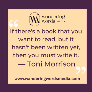 WWordsMedia's tweet photo. Your story matters. Why wait for someone else to tell it?

At Wandering Words Media, we believe in empowering writers to bring their unwritten stories to life. 
As Toni Morrison beautifully said:  

#ToniMorrisonQuote #WriteYourBook #WritersOfInstagram https://t.co/zDiEzpqkJf