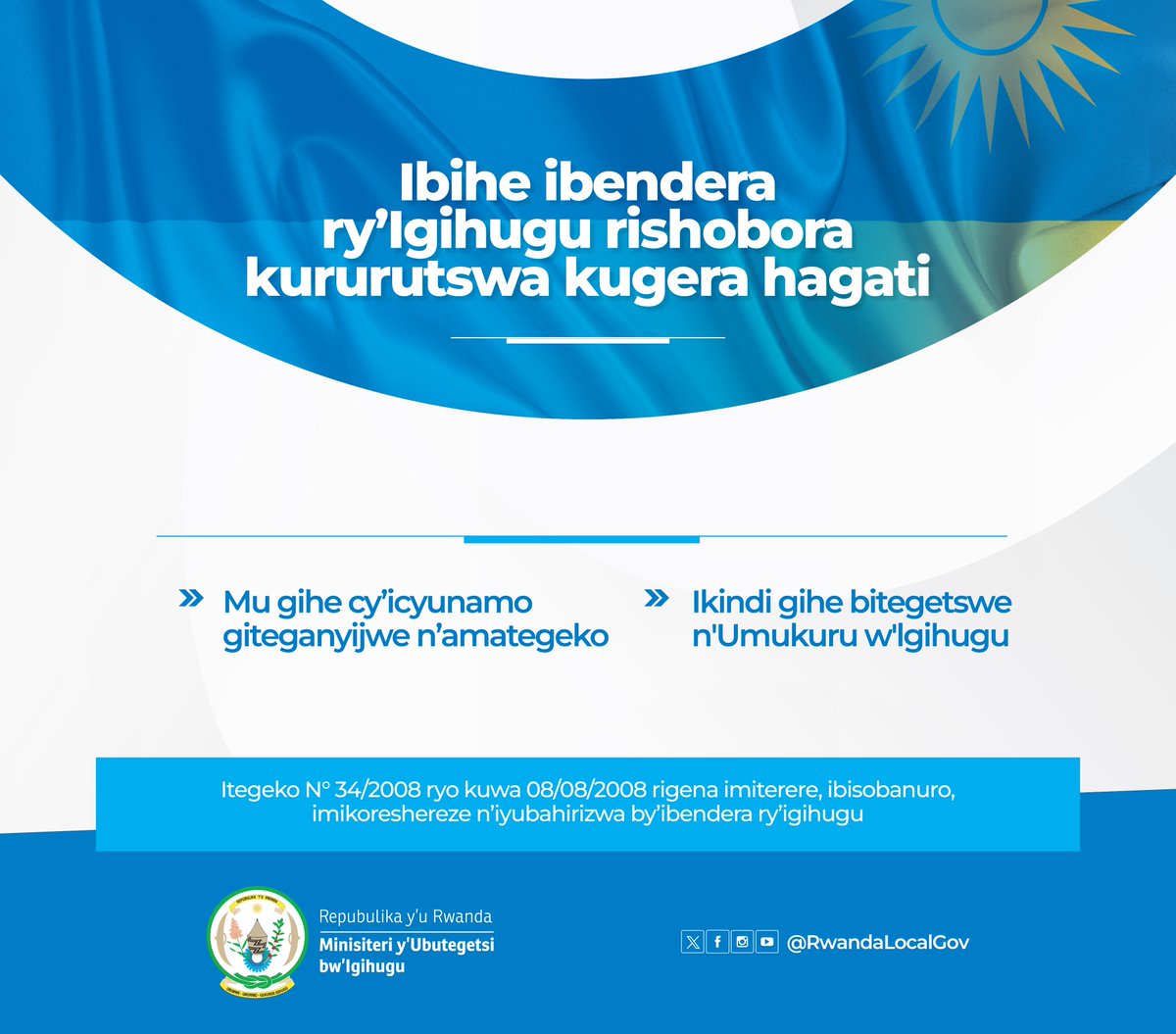 RwandaLocalGov's tweet photo. Ibihe ibendera ry’Igihugu rishobora kururutswa kugera hagati. https://t.co/CNWkxvSN0x