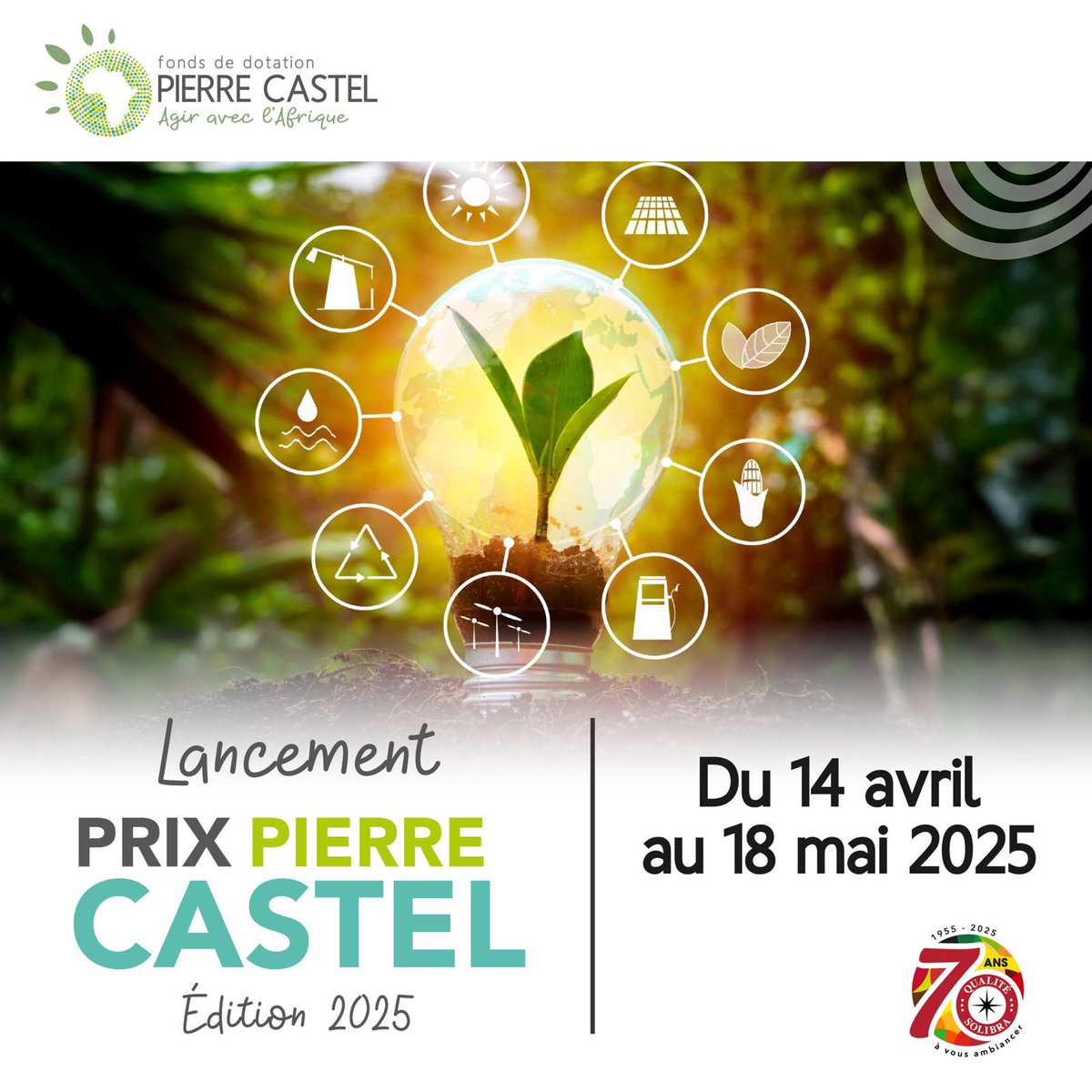 #PrixPierreCastel2025

Tu es un jeune entrepreneur dans l’agroalimentaire ou l’environnement ? ✨
Tente ta chance dès maintenant et fais rayonner ton projet.

Candidature ouverte jusqu’au 18 mai sur
candidature-prix-pierre-castel.com
#AgirAveclAfrique #EntrepreneuriatJeune #SOLIBRA