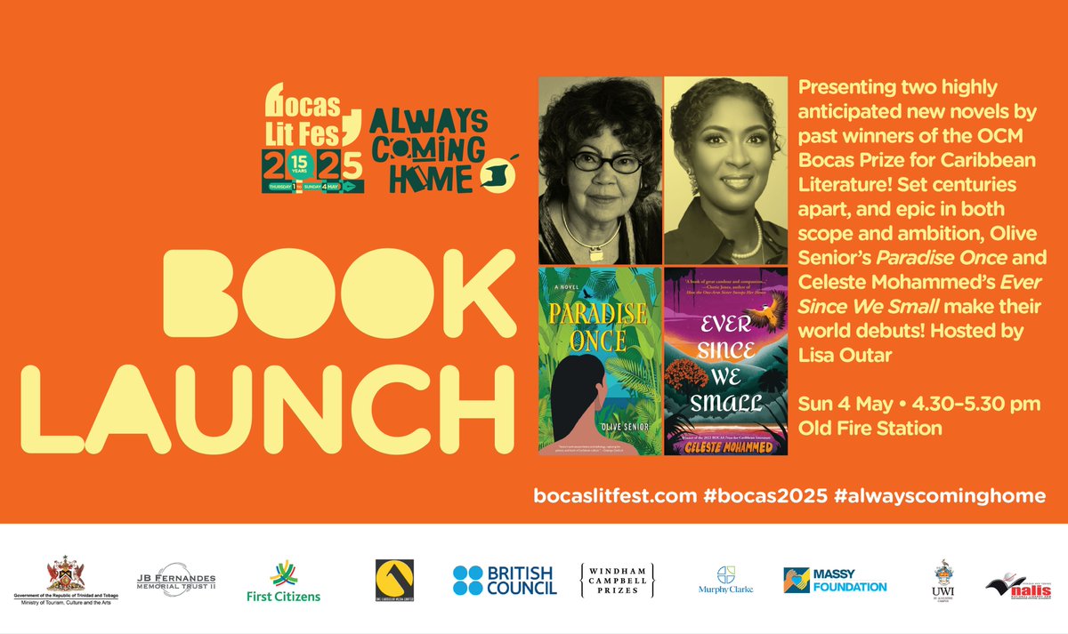 Two highly anticipated new novels by past winners of the OCM Bocas Prize! Set centuries apart, and epic in both scope &amp; ambition, <a href="/olivesenior/">olive senior</a>’s Paradise Once and Celeste Mohammed’s Ever Since We Small will make their world debuts at #bocas2025! With <a href="/LisaOutar/">Dr. Lisa Outar</a> #alwayscominghome