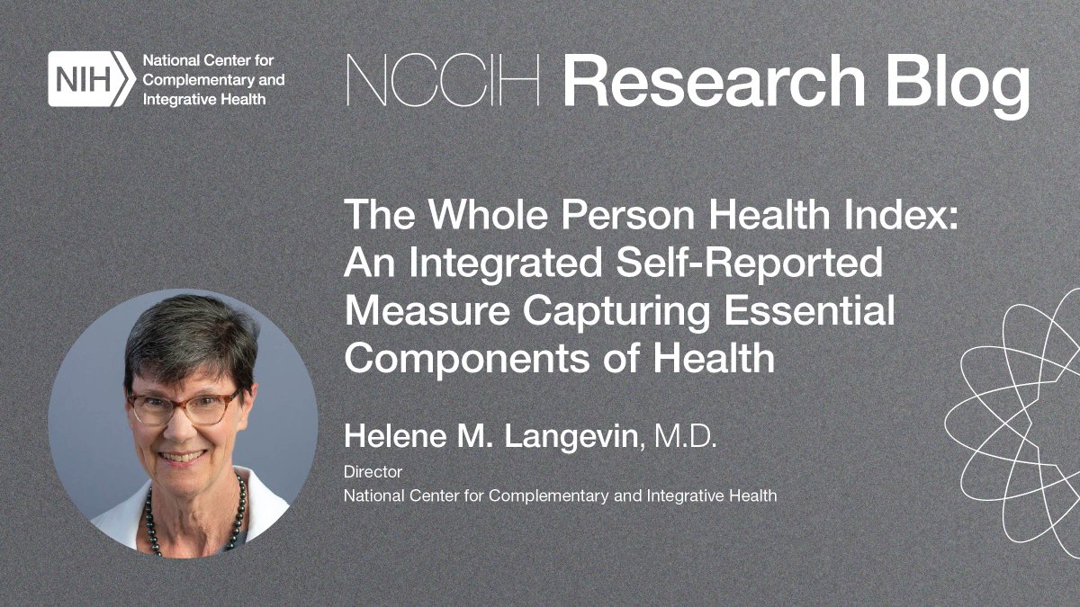In health care and research, there’s often a gap in capturing the full picture of an individual’s overall health. In this blog post, <a href="/NCCIH_Director/">Helene M. Langevin, M.D.</a> highlights an exciting new survey tool: the Whole Person Health Index (WPHI). Read the full post here:

go.nih.gov/Sx32klr
