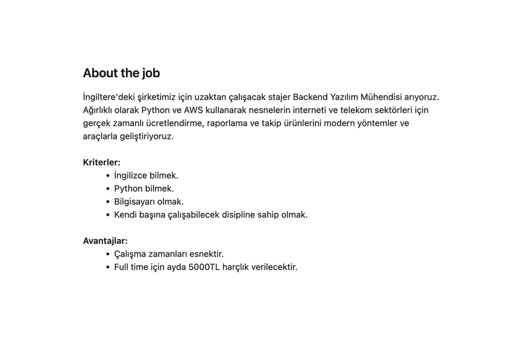 İngiltere'de faaliyet gösteren Türkiye kökenli bir firmanın verdiği iş ilanı:

* İngilizce bilmeli
* Python bilmeli
* Kendi bilgisayarı olmalı
* Harçlık ücreti 5000 TL