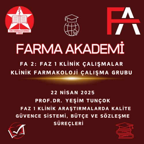 Değerli Türk Farmakoloji Derneği Üyeleri,
Farma Akademi Kapsamında 2. eğitim serimiz FA2: Faz 1 Klinik Çalışmalar, Klinik Farmakoloji Çalışma Grubu işbirliği ile Prof. Dr. Yeşim TUNÇOK’un sunumu ile devam edecektir.

Türk Farmakoloji Derneği Yönetim Kurulu