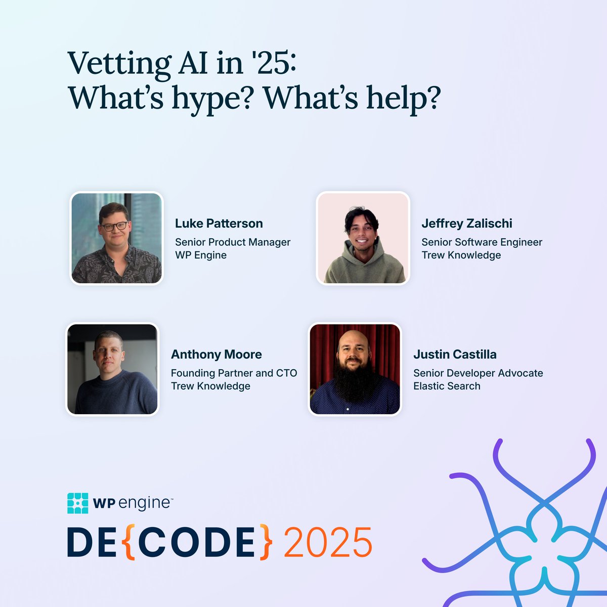 {#DECODE} Coming up: A must-watch session with Anthony Moore &amp; Jeffrey Zalischi (Trew Knowledge), Luke Patterson (WP Engine) &amp; Justin Castilla (Elastic Search). They’re unpacking real-world #AI use cases in #WordPress.

⏱️ 12:00 PM CDT
🔗 events.wpengine.com/event/DECODE20…
#DECODE2025