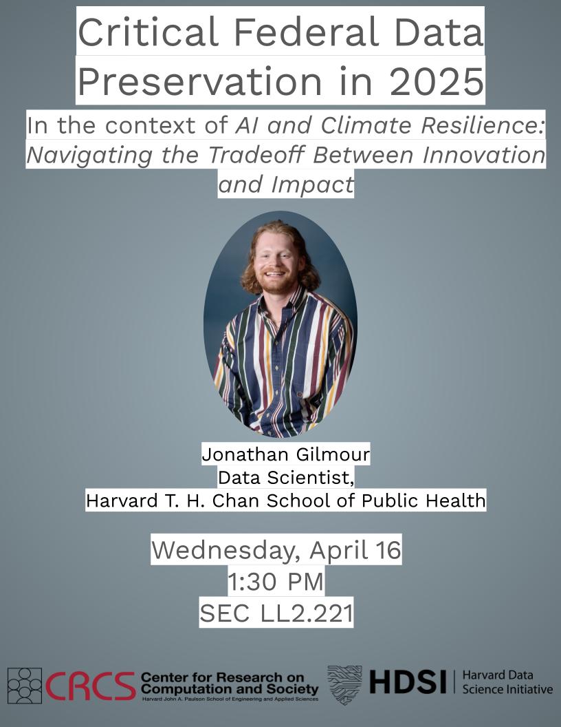 HCRCS's tweet image. Curious about the intersection of AI, Climate resilience, and data preservation? Join us for &quot;Critical Federal Data Preservation in 2025&quot; with Jonathan Gilmour from @HarvardChanSPH 

📅 Wed, April 16
🕜 1:30 PM
📍 SEC LL2.221

Hosted by @harvard_data + @HCRCS!